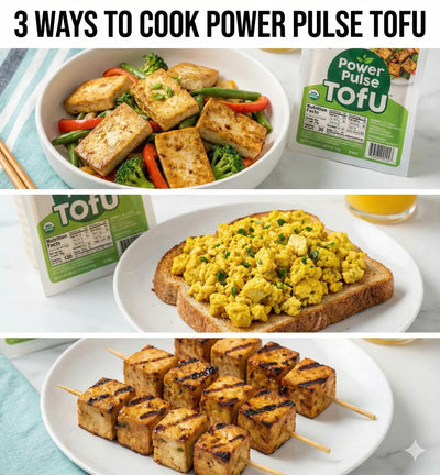 Tofu Doesn't Have to Be Boring: 3 Ways to Cook Power Pulse Tofu